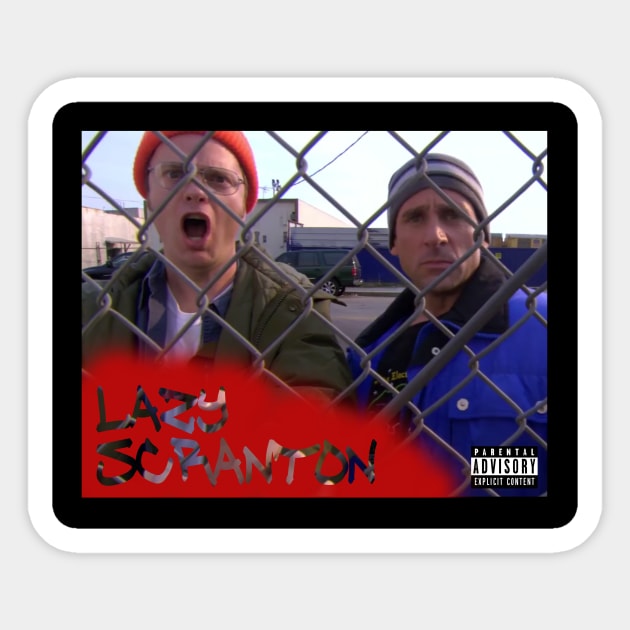 Lazy Scranton - The Office Sticker by TossedSweetTees